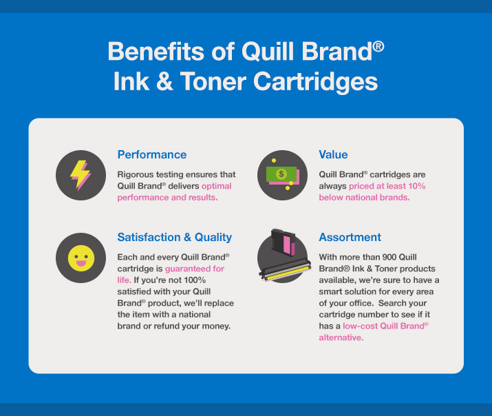 Benefits of Quill Brand Ink & Toner