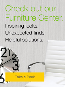 Check out our Furniture Center. Inspiring looks. Unexpected finds. Helpful solutions.