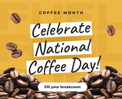 Fill your breakroom: Celebrate National Coffee Day