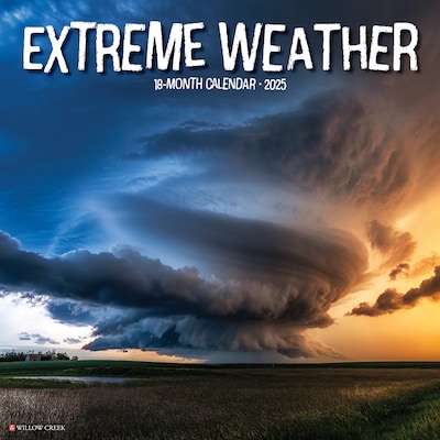 2025 Willow Creek Extreme Weather 12 x 12 Monthly Wall Calendar (42854)