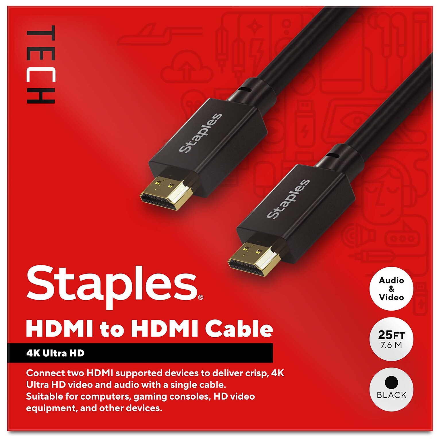 Staples TECH 25 ft. HDMI to HDMI Audio/Video Cable, Male to Male, Black (ST62476)