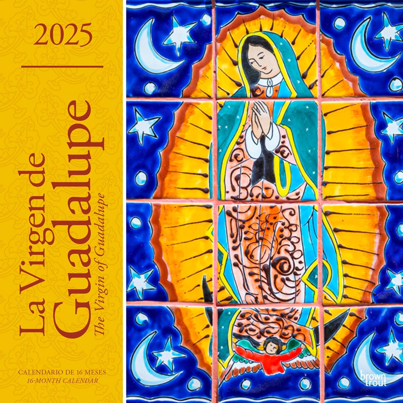 2025 BrownTrout La Virgen de Guadalupe 12 x 24 Monthly Square Wall Calendar, (9781975475024)