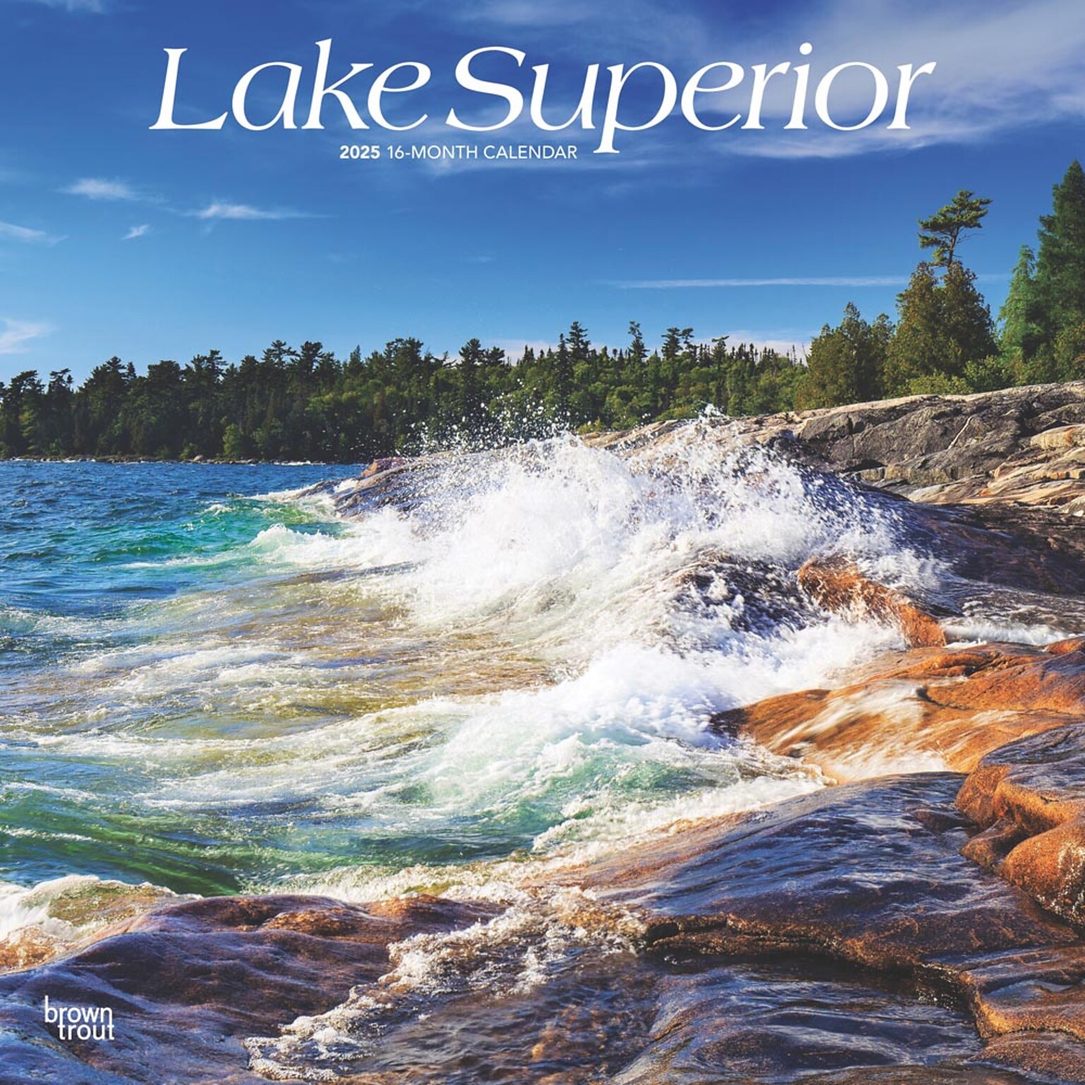 2025 BrownTrout Lake Superior 12 x 12 Monthly  Wall Calendar (9781975475055)