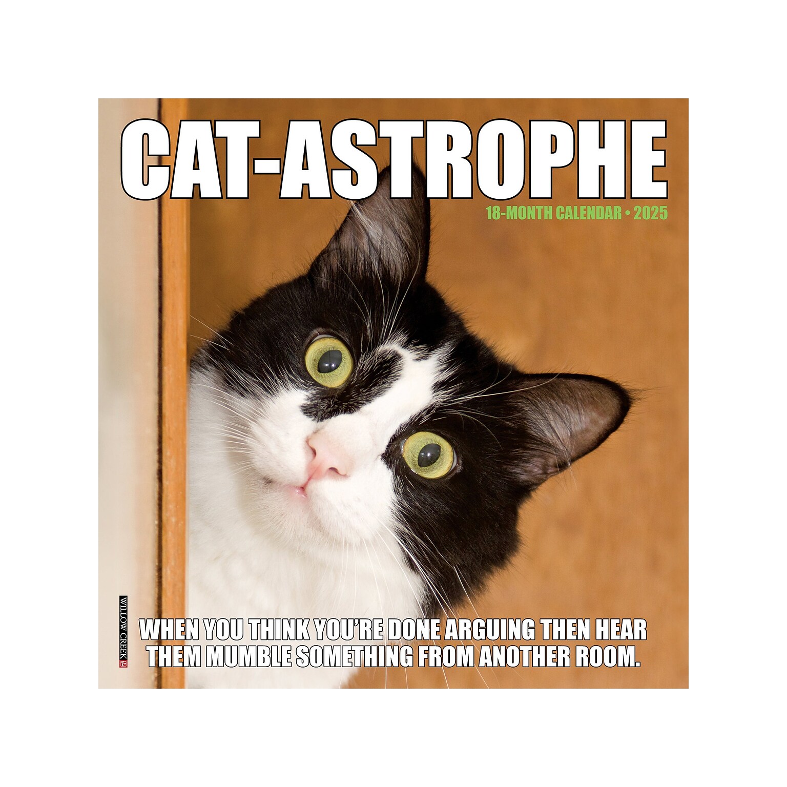 2025 Willow Creek Cat-astrophe 7 x 7 Monthly Wall Calendar (45688)