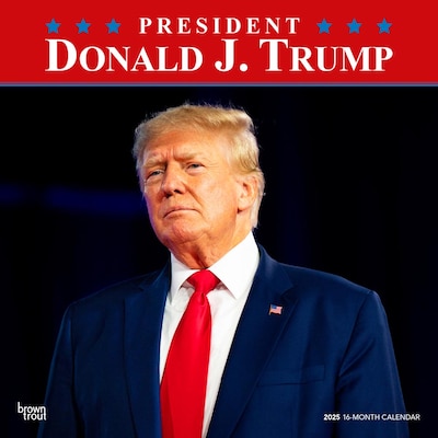 2025 BrownTrout President Donald J. Trump 12 x 12 Monthly  Wall Calendar (9781975475567)