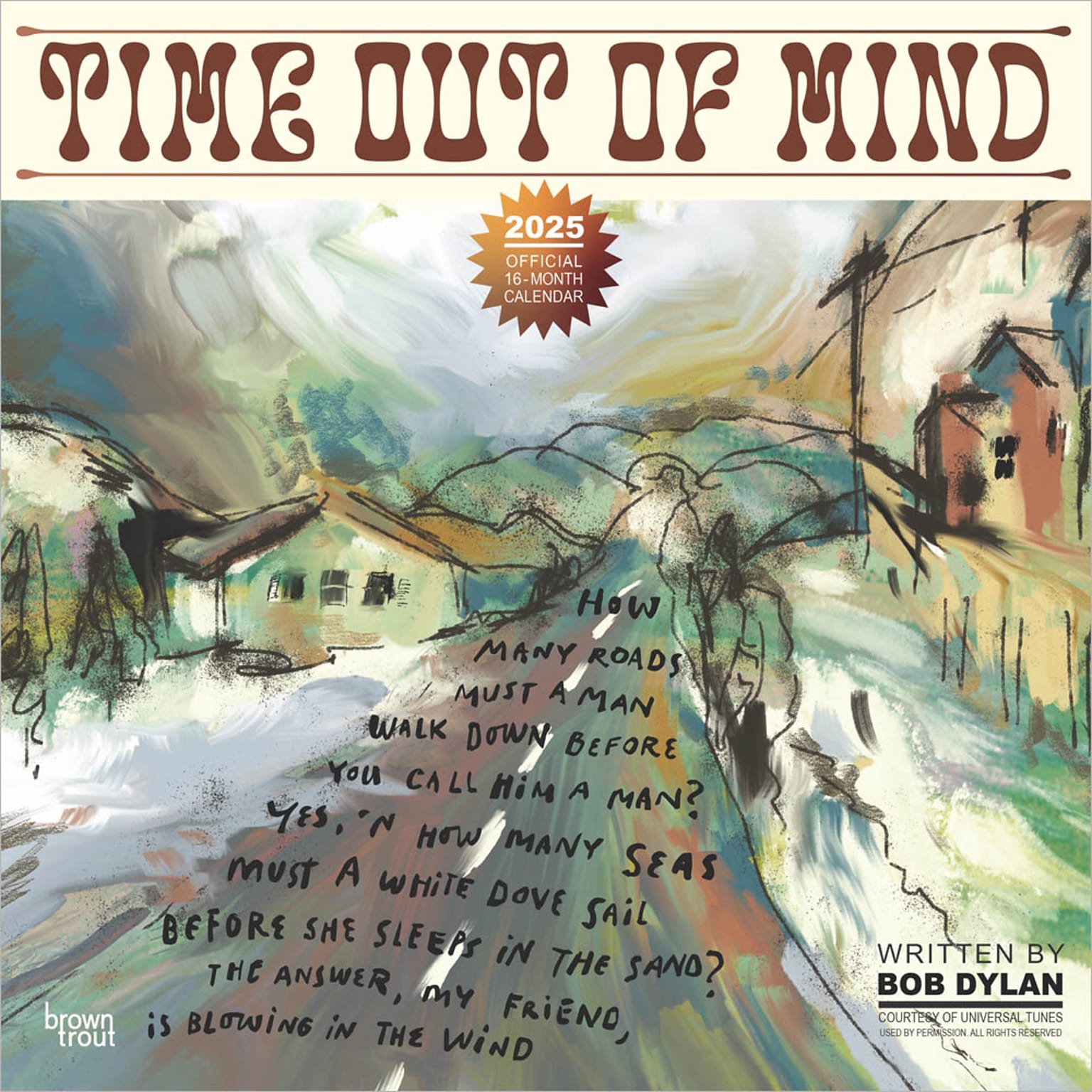 2025 BrownTrout Time Out of Mind Lyrics Written by Bob Dylan  12 x 12 Monthly Square Wall Calendar (9781975483227)