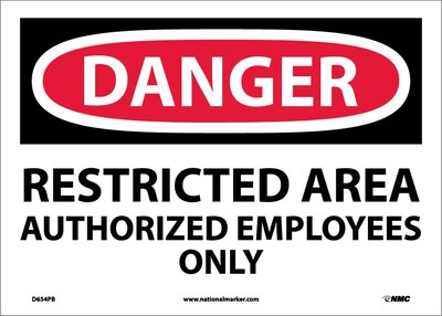 Danger Labels; Restricted Area Authorized Employees Only, 10X14, Adhesive Vinyl