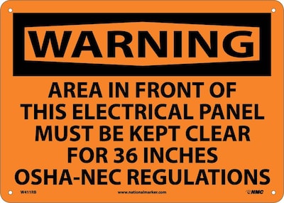 Warning, Area In Front Of This Electrical Panel Must Be Kept Clear For 36 Inches Osha-Nec Regulations, 10X14, Plastic (W411RB)