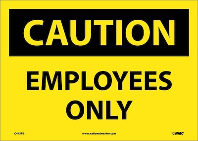 Caution Labels; Employees Only, 10 x 14, Adhesive Vinyl
