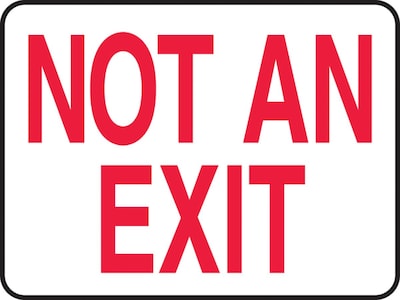 Accuform 7 x 10 Aluminum Safety Sign NOT AN EXIT, Red On White (MEXT910VA)
